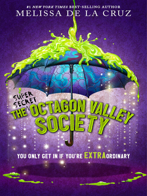Title details for The Super Secret Octagon Valley Society by Melissa de la Cruz - Available